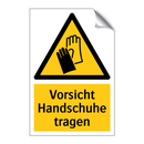 Vorsicht Handschuhe tragen