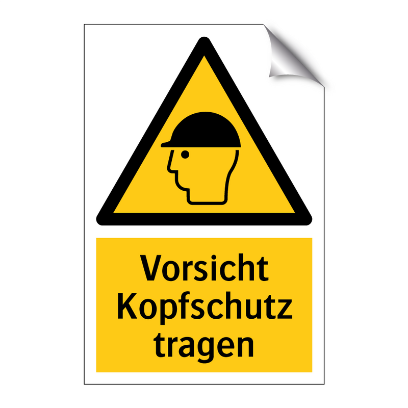 Vorsicht Kopfschutz tragen