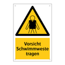 Vorsicht Schwimmweste tragen