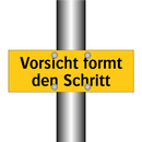 Vorsicht formt den Schritt