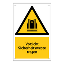 Vorsicht Sicherheitsweste tragen