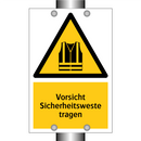 Vorsicht Sicherheitsweste tragen