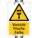 Vorsicht Frische Farbe