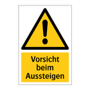 Vorsicht beim Aussteigen