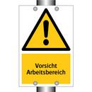 Vorsicht Arbeitsbereich