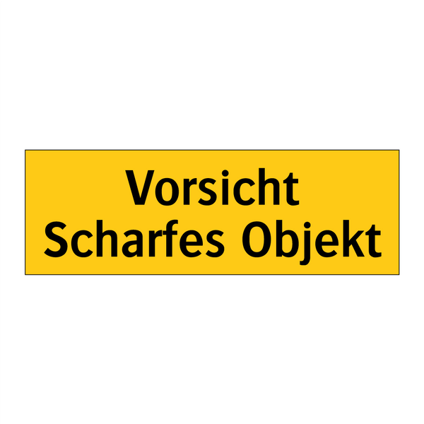 Vorsicht Scharfes Objekt
