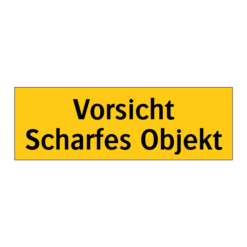 Vorsicht Scharfes Objekt