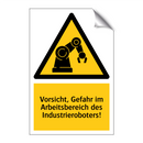 Vorsicht, Gefahr im Arbeitsbereich des Industrieroboters!