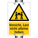 Vorsicht, Last nicht alleine heben