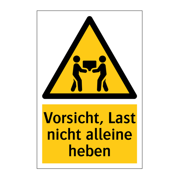 Vorsicht, Last nicht alleine heben
