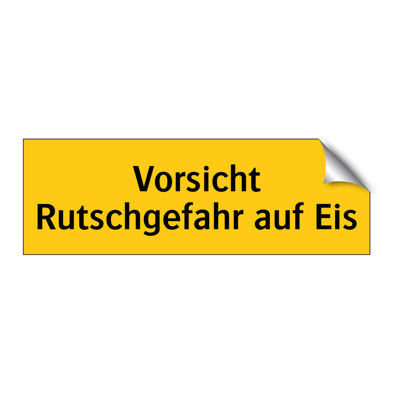Vorsicht Rutschgefahr auf Eis