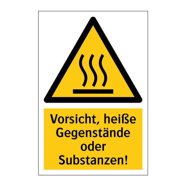 Vorsicht, heiße Gegenstände oder Substanzen!