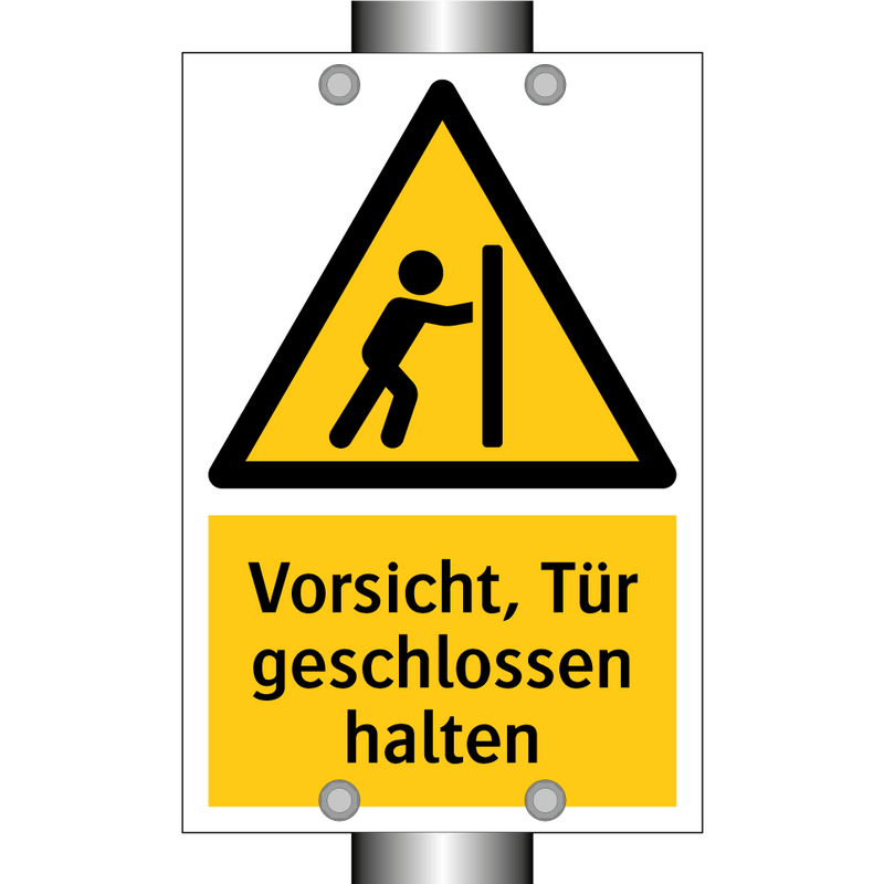 Vorsicht, Tür geschlossen halten