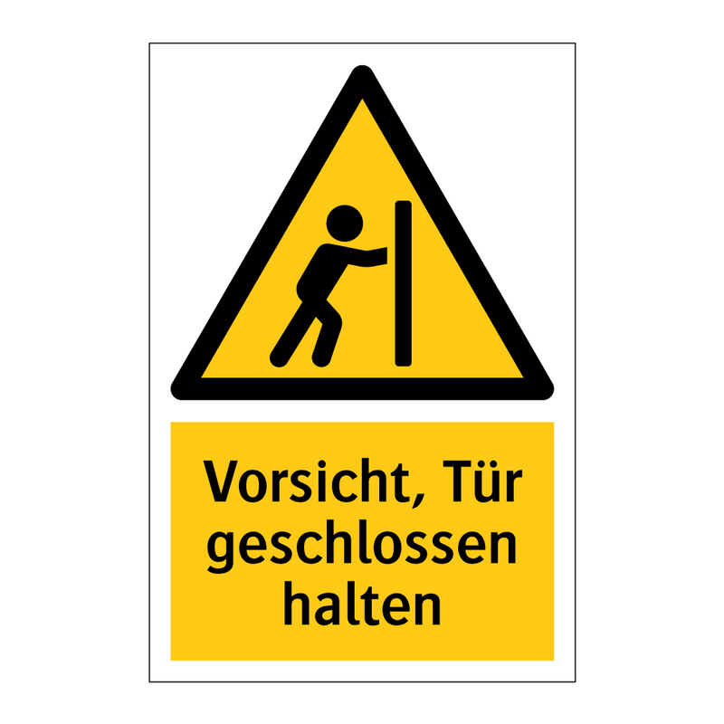 Vorsicht, Tür geschlossen halten