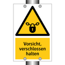 Vorsicht, verschlossen halten