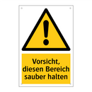 Vorsicht, diesen Bereich sauber halten