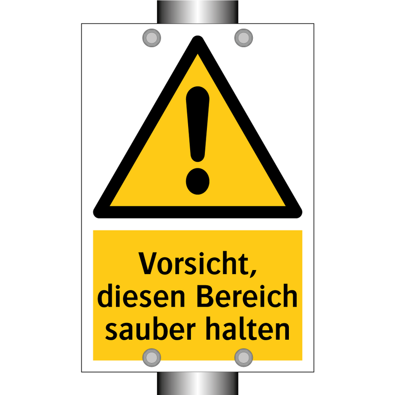 Vorsicht, diesen Bereich sauber halten