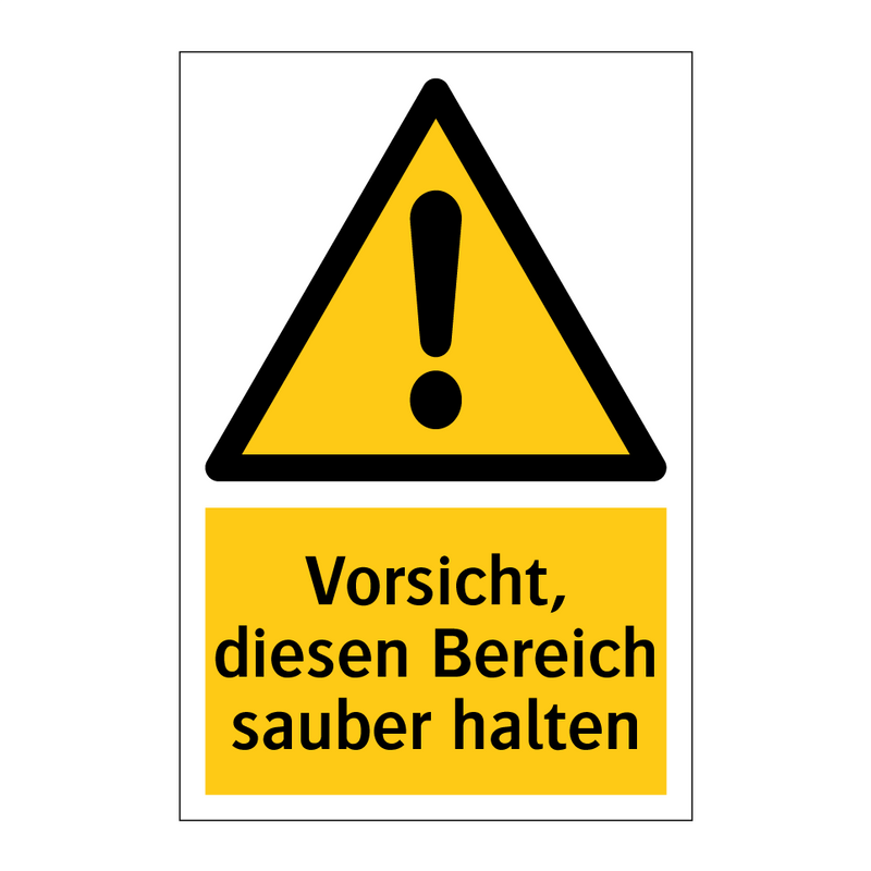 Vorsicht, diesen Bereich sauber halten