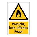 Vorsicht, kein offenes Feuer
