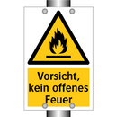 Vorsicht, kein offenes Feuer