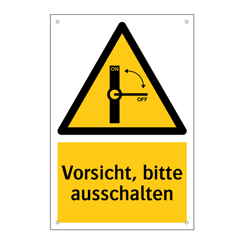 Vorsicht, bitte ausschalten