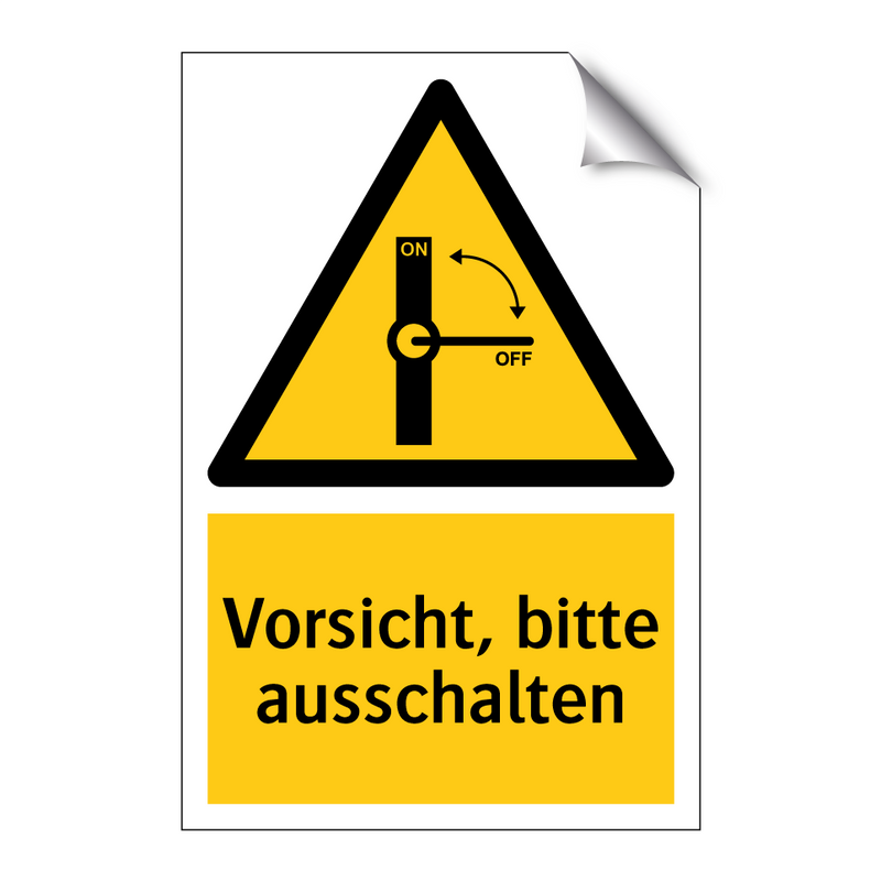 Vorsicht, bitte ausschalten