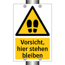 Vorsicht, hier stehen bleiben