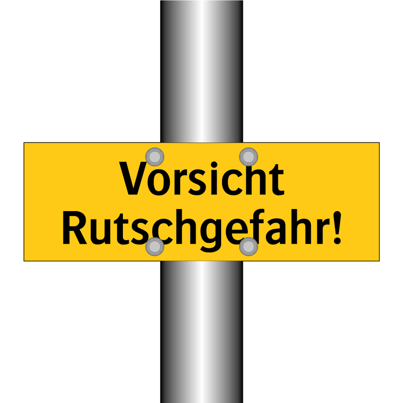 Vorsicht Rutschgefahr!
