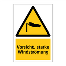 Vorsicht, starke Windströmung