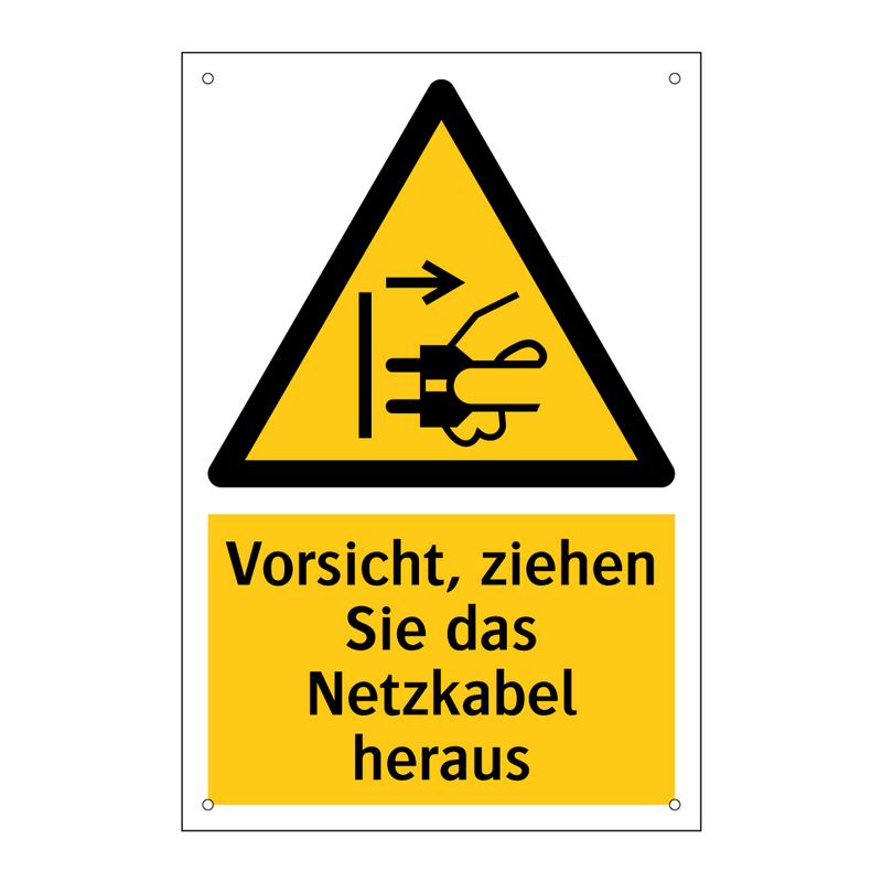 Vorsicht, ziehen Sie das Netzkabel heraus