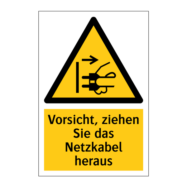 Vorsicht, ziehen Sie das Netzkabel heraus