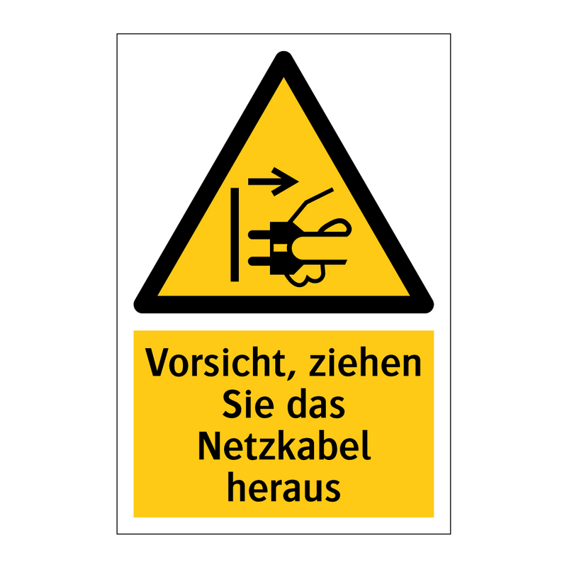 Vorsicht, ziehen Sie das Netzkabel heraus