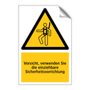 Vorsicht, verwenden Sie die einziehbare Sicherheitsvorrichtung