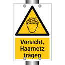 Vorsicht, Haarnetz tragen