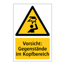 Vorsicht: Gegenstände im Kopfbereich