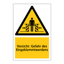 Vorsicht: Gefahr des Eingeklemmtwerdens