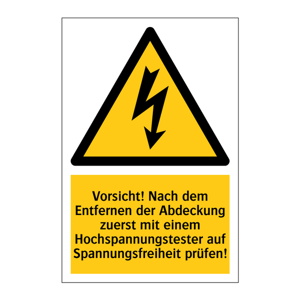 Vorsicht! Nach dem Entfernen der Abdeckung zuerst mit einem Hochspannungstester auf Spannungsfreiheit prüfen!