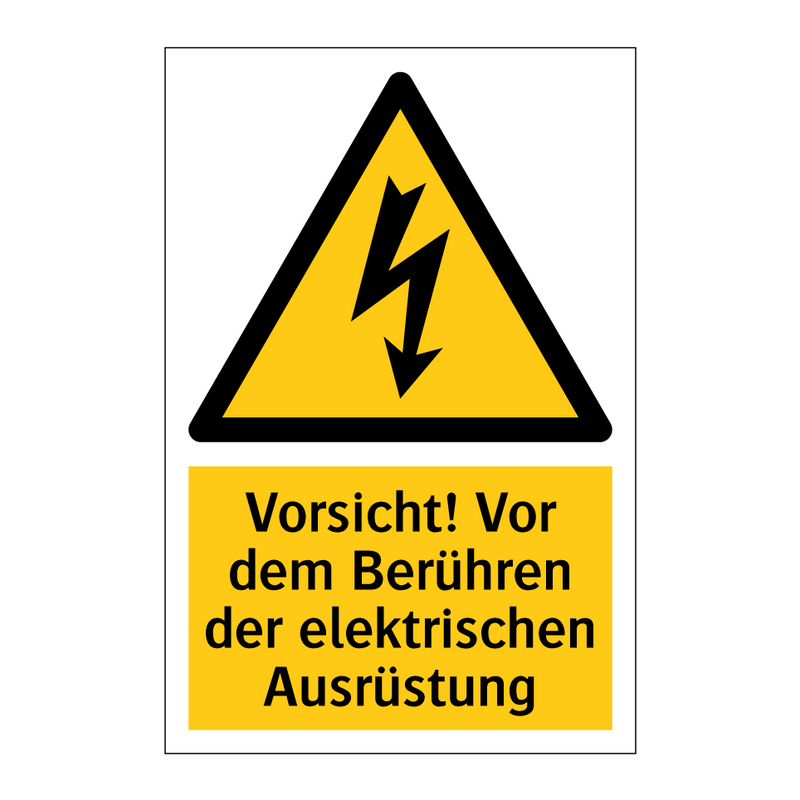 Vorsicht! Vor dem Berühren der elektrischen Ausrüstung