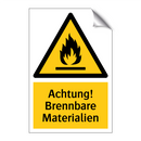 Achtung! Brennbare Materialien