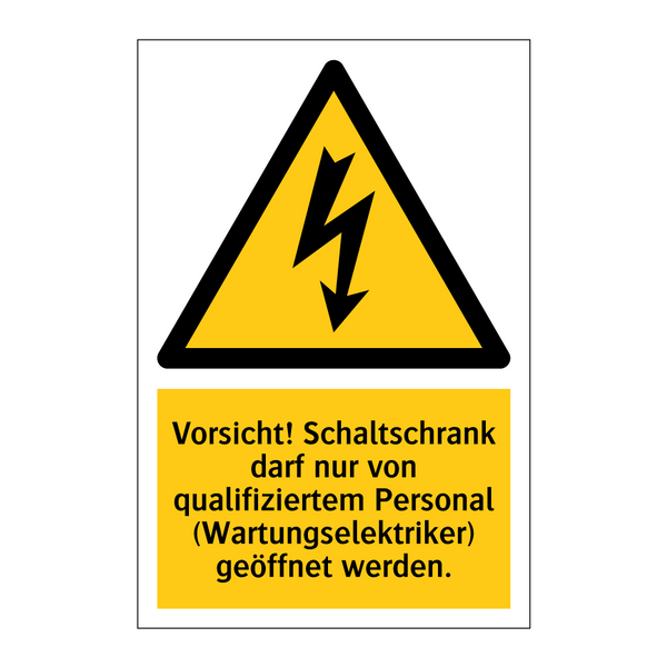 Vorsicht! Schaltschrank darf nur von qualifiziertem Personal (Wartungselektriker) geöffnet werden.