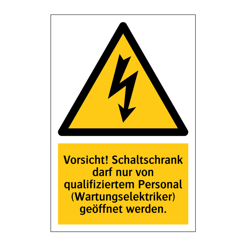 Vorsicht! Schaltschrank darf nur von qualifiziertem Personal (Wartungselektriker) geöffnet werden.