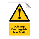 Achtung! Einsturzgefahr Kein Zutritt!