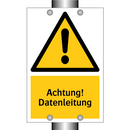 Achtung! Datenleitung