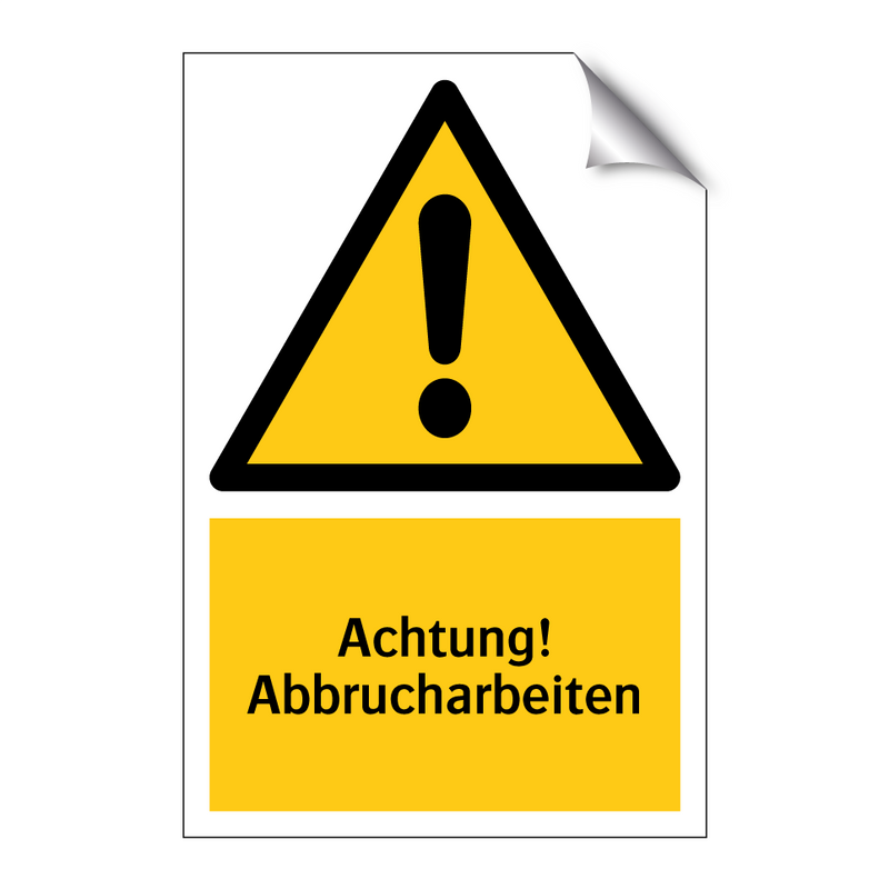 Achtung! Abbrucharbeiten