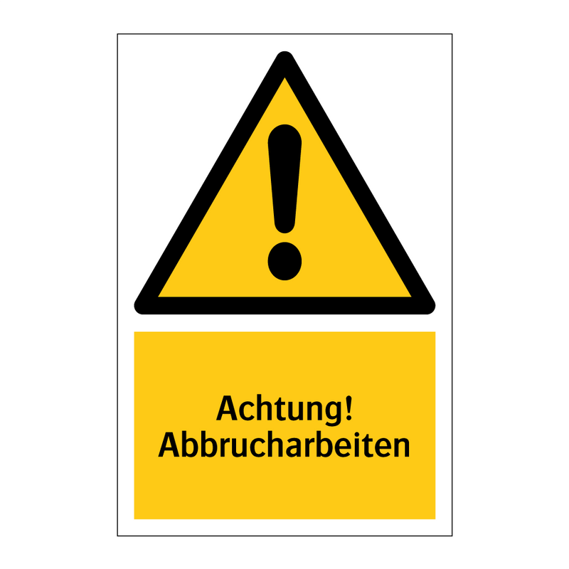 Achtung! Abbrucharbeiten