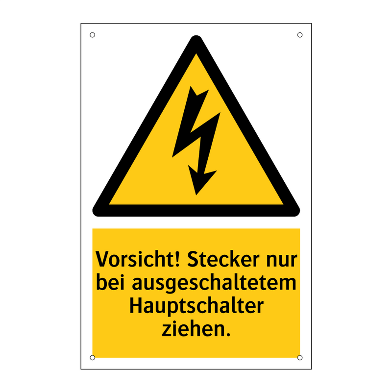 Vorsicht! Stecker nur bei ausgeschaltetem Hauptschalter ziehen.