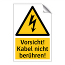Vorsicht! Kabel nicht berühren!