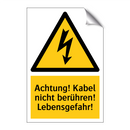 Achtung! Kabel nicht berühren! Lebensgefahr!