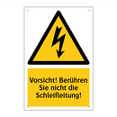 Vorsicht! Berühren Sie nicht die Schleifleitung!