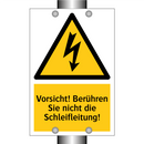 Vorsicht! Berühren Sie nicht die Schleifleitung!